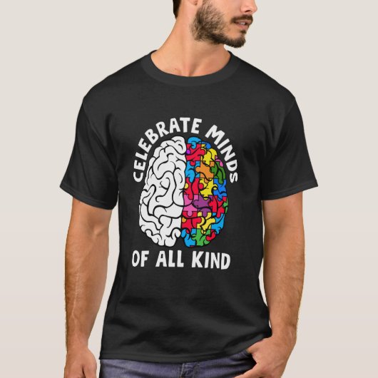 Celebrate Minds of All Kinds Neurodiversity Autism Tシャツ (正面)
