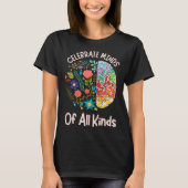Celebrate Minds Of All Kinds Neurodiversity Autism Tシャツ (正面)