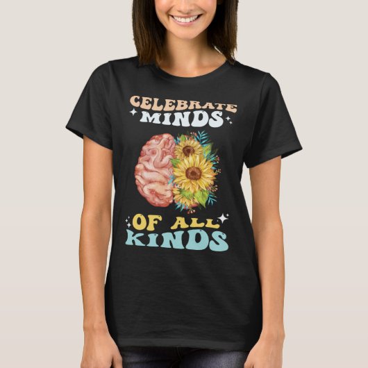 Celebrate Minds of All Kinds Neurodiversity Autism Tシャツ (正面)