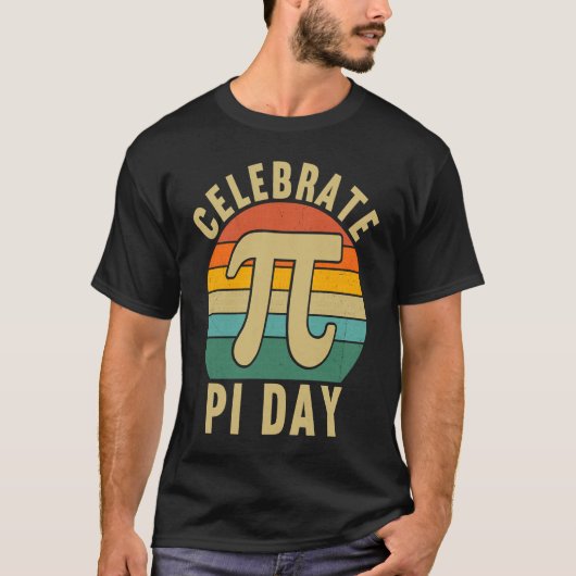 Celebrate Pi Day Pi Symbol  Mathematic Math Teache Tシャツ (正面)
