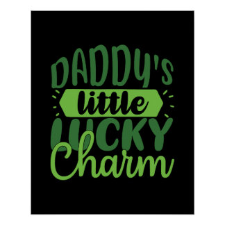 Celebrate St. Patrick's Day Daddy's Little Lucky C ポスター