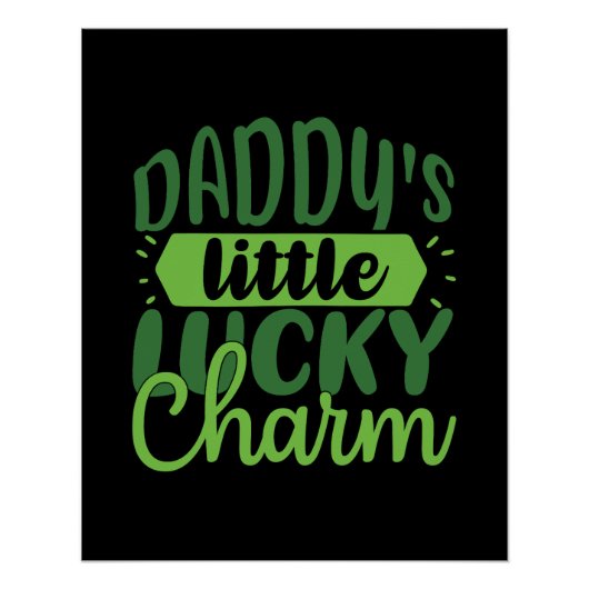Celebrate St. Patrick's Day Daddy's Little Lucky C ポスター (正面)
