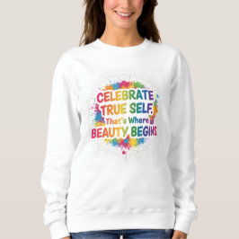 Celebrate True Self Sticker スウェットシャツ
