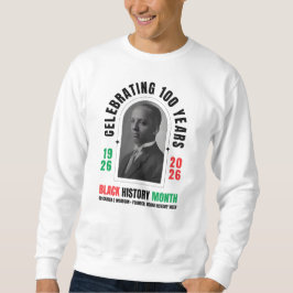 Celebrating 100 Years BHM BLACK HISTORY MONTH  スウェットシャツ