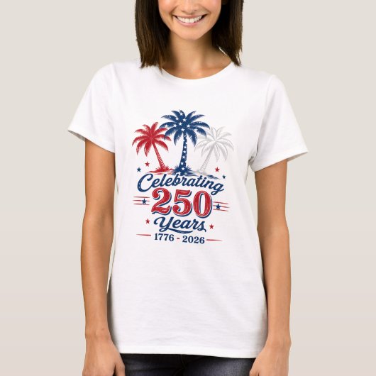 Celebrating 250 Years Patriotic Tropical Themed Tシャツ (正面)