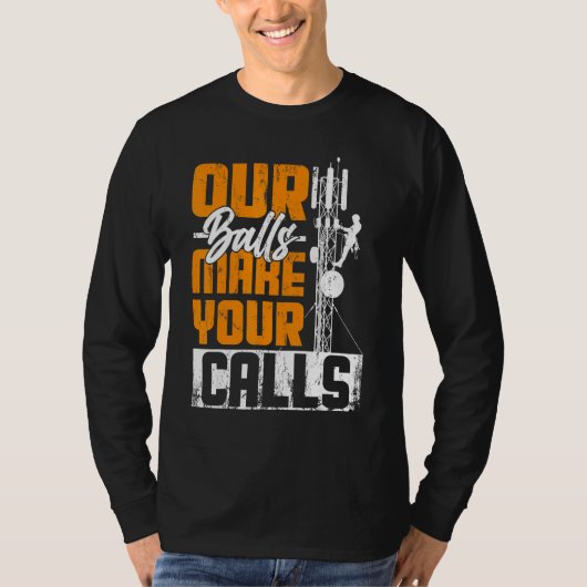 Cell Tower Climber Antena Climber Telecommunicatio Tシャツ (正面)
