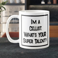 Cellistのすごい才能。コーヒーマグ