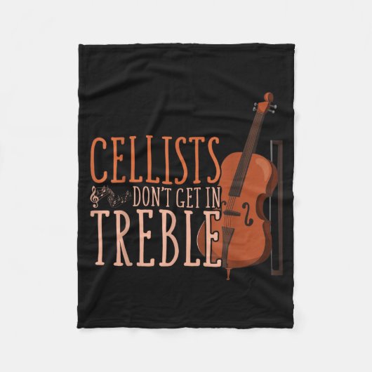 Cellists Don't Get In Trouble Funny Cello フリースブランケット (正面)