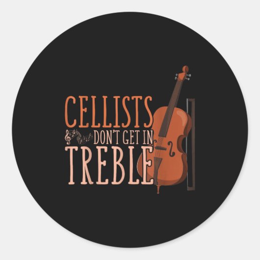 Cellists Don't Get In Trouble Funny Cello ラウンドシール (正面)
