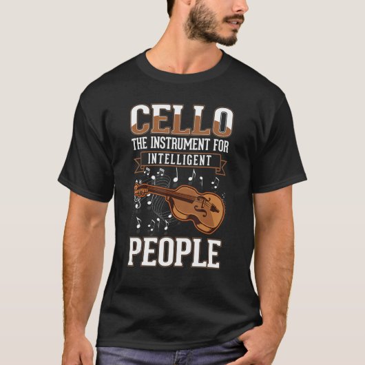 Cello Instrument For Intelligent People Violoncell Tシャツ (正面)