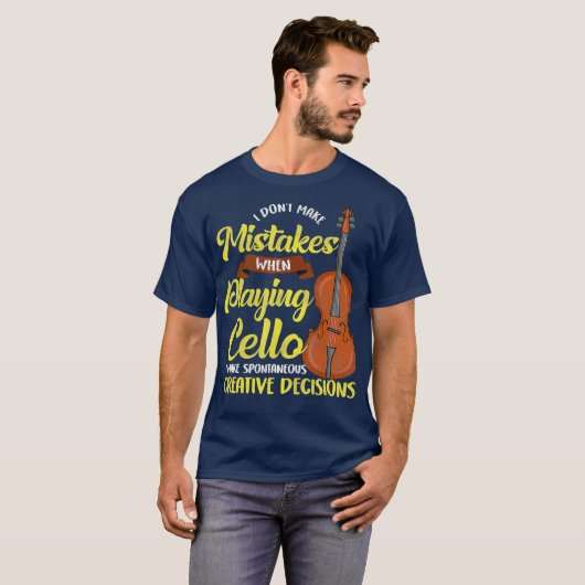 Cello Player Funny Saying Musician Cello Gift Tシャツ (正面フル)
