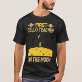 Cello Teacher On The Moon Tシャツ (正面)