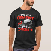 Cement Mixer Truck Driver Job Profession Construct Tシャツ (正面)