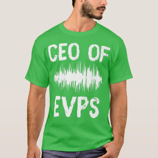 CEOオブEVPS幽霊狩りパラノーマル幽霊のよく出るインブ Tシャツ