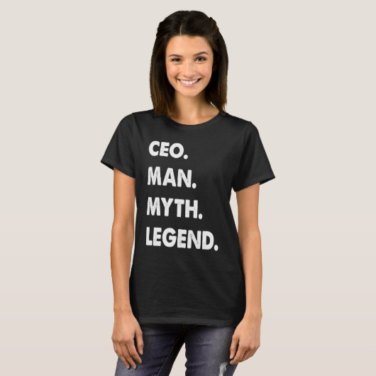 CEO Man Myth Legend Tシャツ (正面フル)
