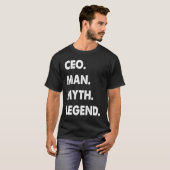 CEO Man Myth Legend Tシャツ (正面フル)