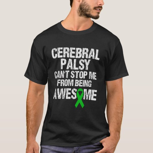 cerebral palsy can't stop me from being awesome gr tシャツ (正面)