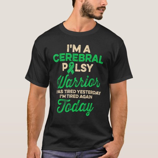 Cerebral Palsy CP Awareness Tired Warrior Survivor Tシャツ (正面)
