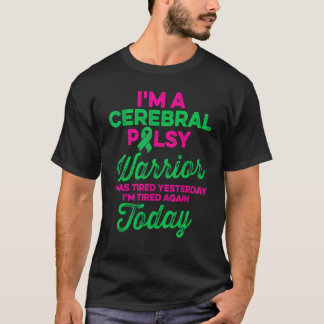 Cerebral Palsy CP Awareness Tired Warrior Survivor Tシャツ