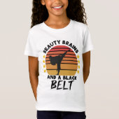 Cerebros de Belleza y Un Cinturon Negro de Karate Tシャツ (正面)