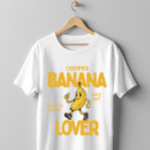 Certified Banana Lover Funny Fruit Pun Humor Tシャツ
