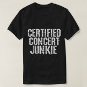 Certified Concert Junkie Music Lover Group Tシャツ (デザイン正面)