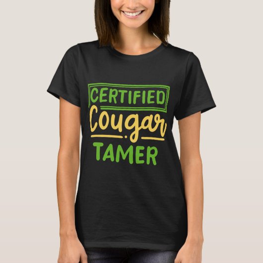 Certified Cougar Tamer Cougar Hunter Tシャツ (正面)