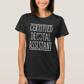 Certified Dental Assistant RDA Graduate Tシャツ (正面)