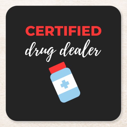 Certified Drug Dealer スクエアペーパーコースター (正面)