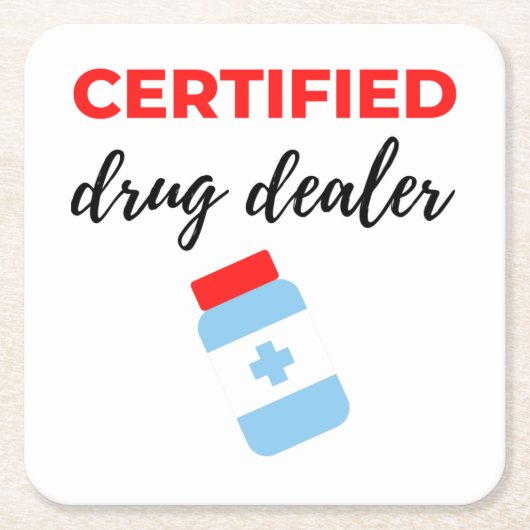 Certified Drug Dealer 2 スクエアペーパーコースター (正面)