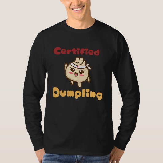 Certified Dumpling  Asian Food Apparel Tシャツ (正面)