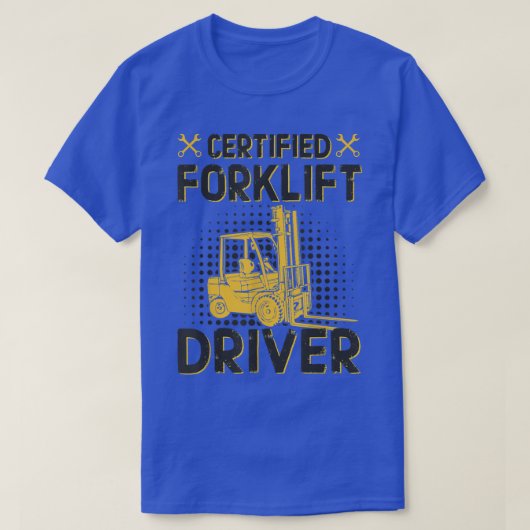 Certified Forklift Driver - Lift Truck Driver - Fa Tシャツ (デザイン正面)