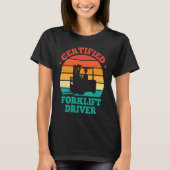 Certified Forklift Driver Retro Tシャツ (正面)