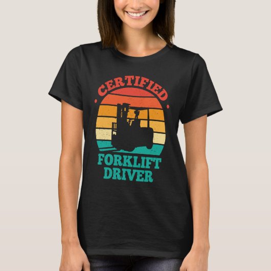 Certified Forklift Driver Retro Tシャツ (正面)