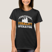 Certified Forklift Driver Tシャツ (正面)