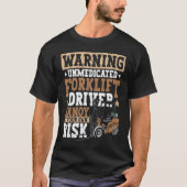 Certified Forklift Operator Forklift Driver Quote  Tシャツ (正面)