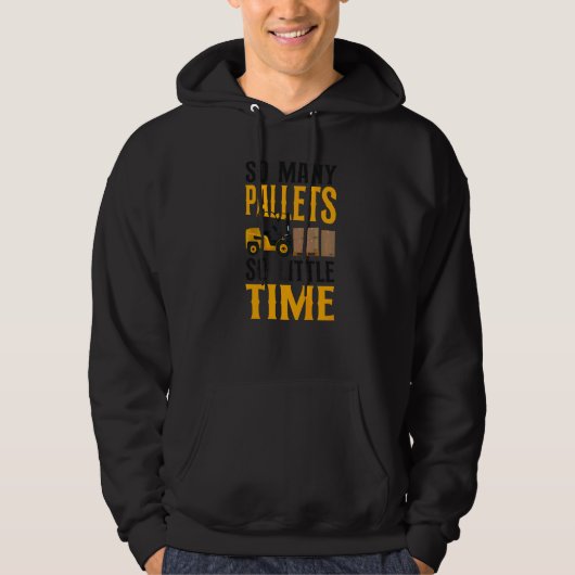Certified Forklift Truck Operator So Many Pallets  パーカ (正面)