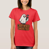 Certified Ghosted Shirt – Funny Spirits Halloween Tシャツ (正面)