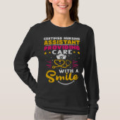 Certified Nursing Assistant Providing Care with a  Tシャツ (正面)