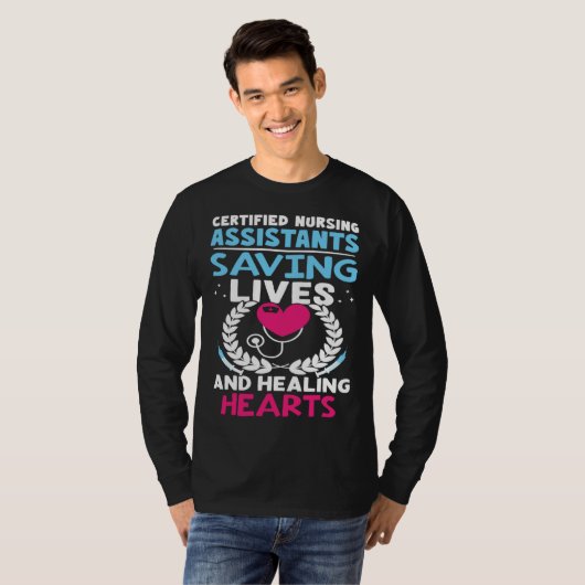 Certified Nursing Assistants Saving Lives Healing  Tシャツ (正面フル)