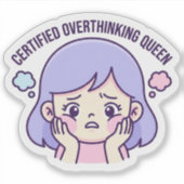 Certified Overthinking Queen CuteAesthetic Sticker シール (正面)