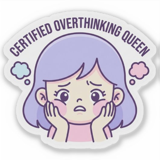 Certified Overthinking Queen CuteAesthetic Sticker シール (正面)
