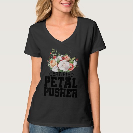 Certified Petal Pusher Gardening Florist Gardener  Tシャツ (正面)