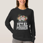 Certified Petal Pusher Gardening Florist Gardener  Tシャツ (正面)