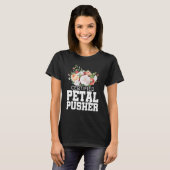 Certified Petal Pusher Gardening Florist Gardener Tシャツ (正面フル)
