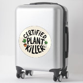 Certified Plant Killer Funny Sticker シール (スーツケース)