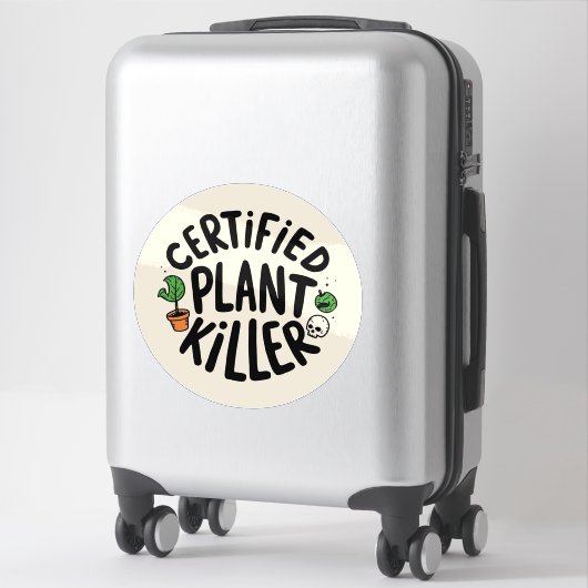 Certified Plant Killer Funny Sticker シール (スーツケース)