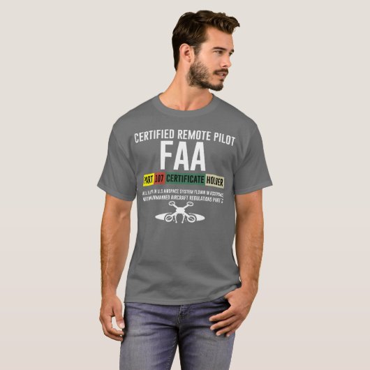 Certified Remote Pilot Faa Part 107 Certificate fr Tシャツ (正面フル)