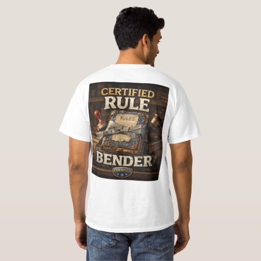 certified rule bender  tシャツ (裏面フル)