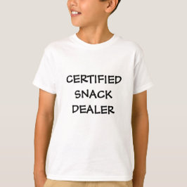 CERTIFIED   SNACK   DEALER Tシャツ
